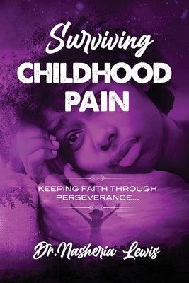 Surviving Childhood Pain - Paperback | Diverse Reads