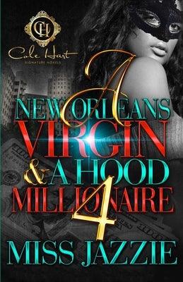 A New Orleans Virgin & A Hood Millionaire 4: The Finale - Paperback | Diverse Reads