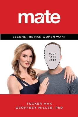 Mate: Become the Man Women Want - Paperback | Diverse Reads