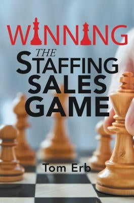 Winning the Staffing Sales Game - Paperback | Diverse Reads