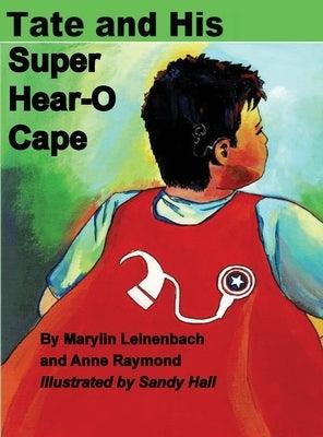 Tate and His Super Hear-O Cape - Hardcover | Diverse Reads