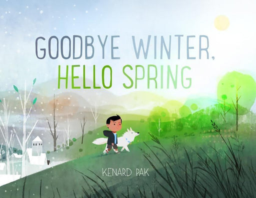 Goodbye Winter, Hello Spring - Hardcover | Diverse Reads