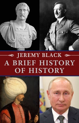 A Brief History of History - Hardcover | Diverse Reads