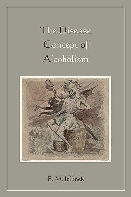 Disease Concept of Alcoholism - Paperback | Diverse Reads