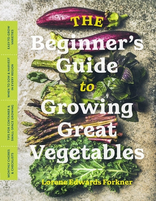 The Beginner's Guide to Growing Great Vegetables - Paperback | Diverse Reads