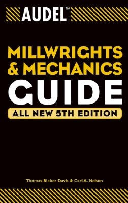 Audel Millwrights and Mechanics Guide / Edition 5 - Paperback | Diverse Reads