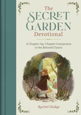 The Secret Garden Devotional: A Chapter-by-Chapter Companion to the Beloved Classic - Hardcover | Diverse Reads