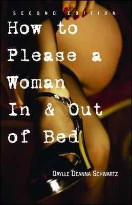 How To Please A Woman In & Out Of Bed - Paperback | Diverse Reads