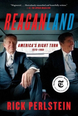 Reaganland: America's Right Turn 1976-1980 - Paperback | Diverse Reads