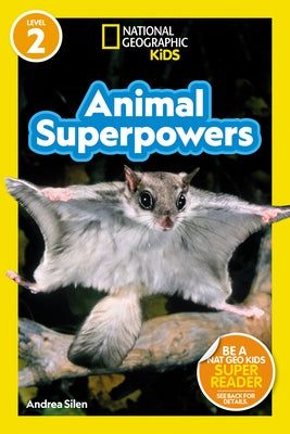 National Geographic Readers: Animal Superpowers (L2) - Paperback | Diverse Reads