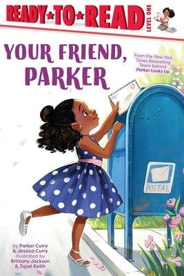 Your Friend, Parker: Ready-To-Read Level 1 - Hardcover |  Diverse Reads