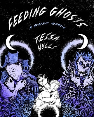 Feeding Ghosts: A Graphic Memoir - Hardcover | Diverse Reads