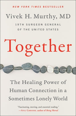 Together: The Healing Power of Human Connection in a Sometimes Lonely World - Hardcover | Diverse Reads