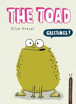 The Toad (Disgusting Critters Series) - Hardcover | Diverse Reads