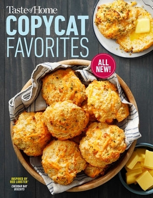 Taste of Home Copycat Favorites Volume 2: Enjoy Your Favorite Restaurant Foods, Snacks and More at Home! - Paperback | Diverse Reads