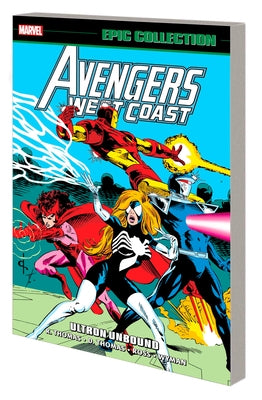 Avengers West Coast Epic Collection: Ultron Unbound - Paperback | Diverse Reads