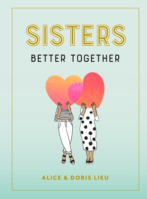 Sisters: Better Together - Hardcover | Diverse Reads