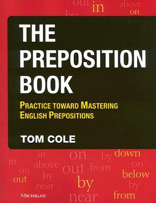 The Preposition Book: Practice toward Mastering English Prepositions - Paperback | Diverse Reads