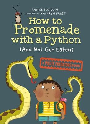 How to Promenade with a Python (and Not Get Eaten) - Paperback |  Diverse Reads