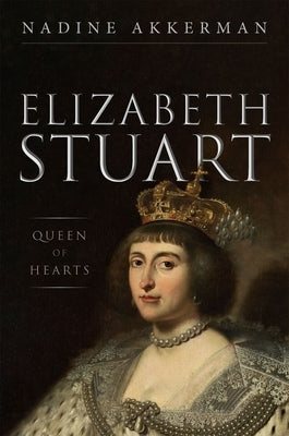 Elizabeth Stuart, Queen of Hearts - Hardcover | Diverse Reads