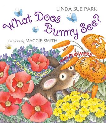 What Does Bunny See?: A Book of Colors and Flowers - Paperback | Diverse Reads
