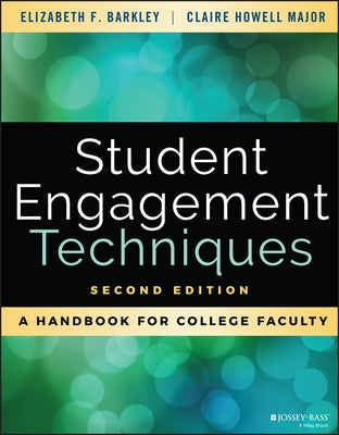 Student Engagement Techniques: A Handbook for College Faculty / Edition 2 - Paperback | Diverse Reads