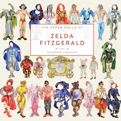 The Paper Dolls of Zelda Fitzgerald - Hardcover | Diverse Reads