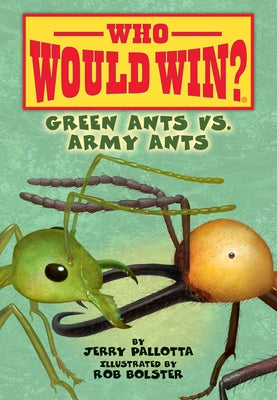 Green Ants vs. Army Ants - Library Binding | Diverse Reads