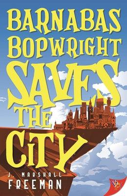 Barnabas Bopwright Saves the City - Paperback | Diverse Reads