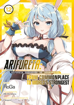 Arifureta: From Commonplace to World's Strongest (Manga) Vol. 12 - Paperback | Diverse Reads