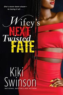 Wifey's Next Twisted Fate - Paperback |  Diverse Reads