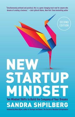 New Startup Mindset: Ten Mindset Shifts to Build the Company of Your Dreams - Paperback | Diverse Reads