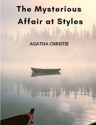 The Mysterious Affair at Styles: The First Hercule Poirot Mystery - Paperback | Diverse Reads