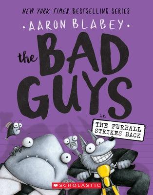 The Bad Guys in the Furball Strikes Back (the Bad Guys #3): Volume 3 - Paperback | Diverse Reads