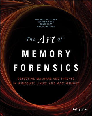 The Art of Memory Forensics: Detecting Malware and Threats in Windows, Linux, and Mac Memory / Edition 1 - Paperback | Diverse Reads