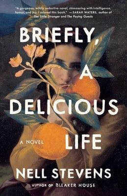 Briefly, a Delicious Life - Hardcover