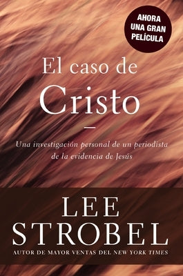 El caso de Cristo: Una investigación personal de un periodista de la evidencia de Jesús - Paperback | Diverse Reads