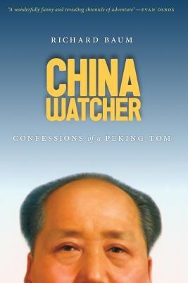 China Watcher: Confessions of a Peking Tom - Paperback | Diverse Reads