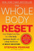 The Whole Body Reset: Your Weight-Loss Plan for a Flat Belly, Optimum Health and a Body You'll Love at Midlife and Beyond - Paperback | Diverse Reads