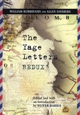 The Yage Letters Redux - Paperback | Diverse Reads