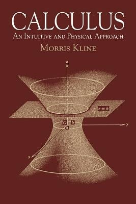 Calculus: An Intuitive and Physical Approach (Second Edition) - Paperback | Diverse Reads