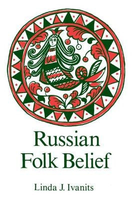 Russian Folk Belief / Edition 1 - Paperback | Diverse Reads