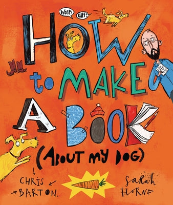 How to Make a Book (about My Dog) - Hardcover | Diverse Reads