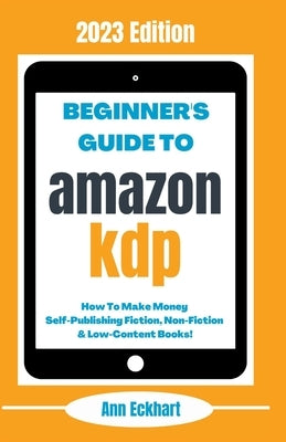 Beginner's Guide To Amazon KDP: 2023 Edition - Paperback | Diverse Reads
