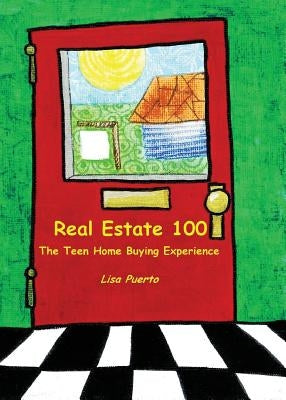 Real Estate 100: The Teen Home Buying Experience - Paperback | Diverse Reads