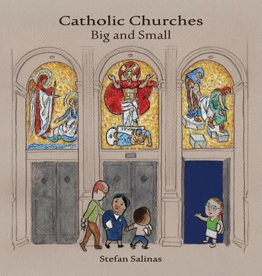 Catholic Churches Big and Small - Hardcover | Diverse Reads