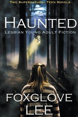 Haunted Lesbian Young Adult Fiction: Two Supernatural Teen Novels - Paperback | Diverse Reads