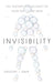 Invisibility: The History and Science of How Not to Be Seen - Hardcover | Diverse Reads