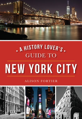 A History Lover's Guide to New York City - Paperback | Diverse Reads