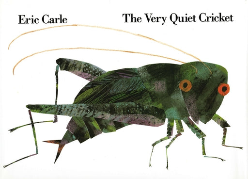 The Very Quiet Cricket - Hardcover | Diverse Reads